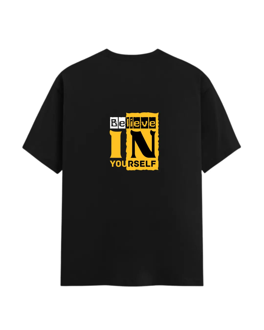 Believe In Yourself T-Shirt | Motivational Graphic Tee | Front DTF Print